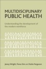 Cover: Multidisciplinary Public Health - Policy Press