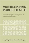 Cover: Multidisciplinary Public Health - Policy Press