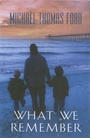 Cover: What We Remember - Kensington Publishing