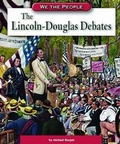 Cover: The Lincoln-Douglas Debates - Compass Point Books