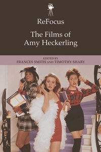 Enlarge image Cover: ReFocus: The Films of Amy Heckerling - Edinburgh University Press