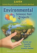 Cover: Environmental Science Fair Projects, Using the Scientific Method - Enslow Publishing