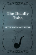 Cover: The Deadly Tube - Read Books Ltd.