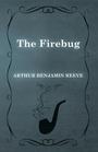 Cover: The Firebug - Read Books Ltd.
