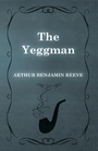 Cover: The Yeggman - Read Books Ltd.