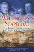 Cover: Wellington's Scapegoat - Pen and Sword