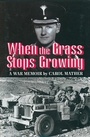 Cover: When the Grass Stops Growing - Pen and Sword