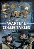 Cover: Guide to Wartime Collectables - Pen and Sword