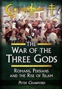 Cover: War of the Three Gods - Pen and Sword
