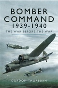 Cover: Bomber Command 1939-1940 - Pen and Sword