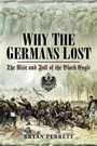 Cover: Why the Germans Lost - Pen and Sword