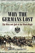 Cover: Why the Germans Lost - Pen and Sword
