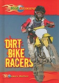 Cover: Dirt Bike Racers - Enslow Publishing