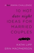 Cover: 10 Hot Date Night Ideas for Married Couples - Baker Publishing Group