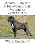 Cover: Genetic & Behavioral Risk Factors of Cane Corsos Medical - Xlibris