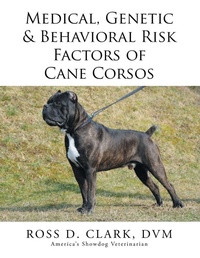 Enlarge image Cover: Genetic & Behavioral Risk Factors of Cane Corsos Medical - Xlibris