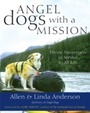 Cover: Angel Dogs with a Mission - New World Library