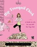 Cover: Hip Tranquil Chick - New World Library