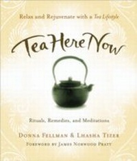 Abbildung von: Tea Here Now - New World Library