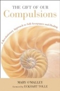 Cover: The Gift of Our Compulsions - New World Library