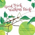 Cover: Good Trick Walking Stick - Sleeping Bear Press