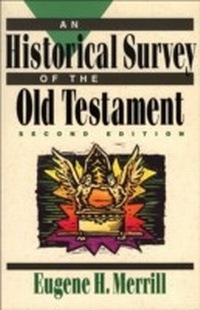 Enlarge image Cover: Historical Survey of the Old Testament - Baker Publishing Group
