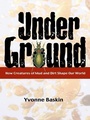 Cover: Under Ground - University of Pennsylvania Press, Inc.