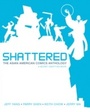 Cover: Shattered - New Press, The