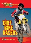 Cover: Dirt Bike Racers - Enslow Publishing