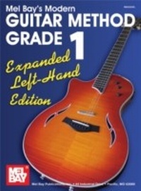 Enlarge image Cover: "Modern Guitar Method" Series Grade 1, Expanded Edition - Left Hand Edition - Mel Bay Music