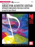 Cover: Arias for Acoustic Guitar - Mel Bay Music