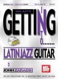Cover: Getting Into Latin Jazz Guitar - Mel Bay Music