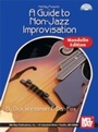 Cover: Guide To Non-Jazz Improvisation - Mel Bay Music