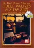 Cover: Deluxe Album of Fiddle Waltzes & Slow Airs - Mel Bay Music