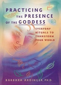 Enlarge image Cover: Practicing the Presence of the Goddess - New World Library