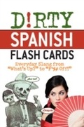 Cover: Dirty Spanish Flash Cards - Ulysses Press