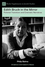 Cover: Edith Bruck in the Mirror - Purdue University Press