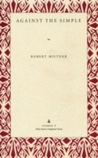 Enlarge image Cover: Against the Simple - The Kent State University Press