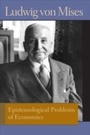 Cover: Epistemological Problems of Economics - Liberty Fund Inc.