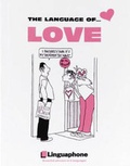 Cover: The Language of Love - Linguaphone Institute Ltd