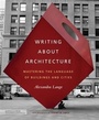 Cover: Writing About Architecture - Princeton Architectural Press