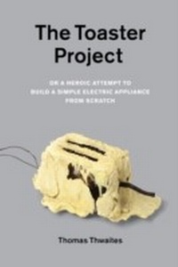Enlarge image Cover: Toaster Project - Princeton Architectural Press