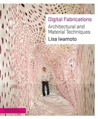 Enlarge image Cover: Digital Fabrications - Princeton Architectural Press