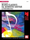 Cover: Blues Classics for Acoustic Guitar - Mel Bay Music