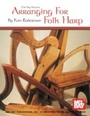 Cover: Arranging for Folk Harp - Mel Bay Music