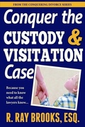 Cover: Conquering the Custody and Visitation Case - Torchflame Books