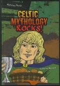 Cover: Celtic Mythology Rocks! - Enslow Publishing