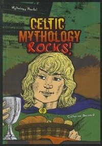 Enlarge image Cover: Celtic Mythology Rocks! - Enslow Publishing