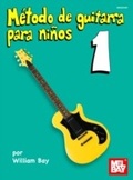 Cover: Metodo de Guitarra para Ninos Volumen Uno - Mel Bay Music