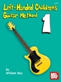 Cover: Left-Handed Children's Guitar Method - Mel Bay Music
